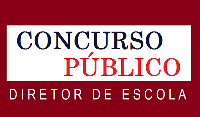 Abertura do procedimento concursal para o cargo de Diretor